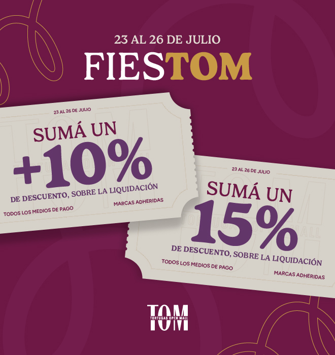 Liquidación + descuento extra = FiesTOM 🎉